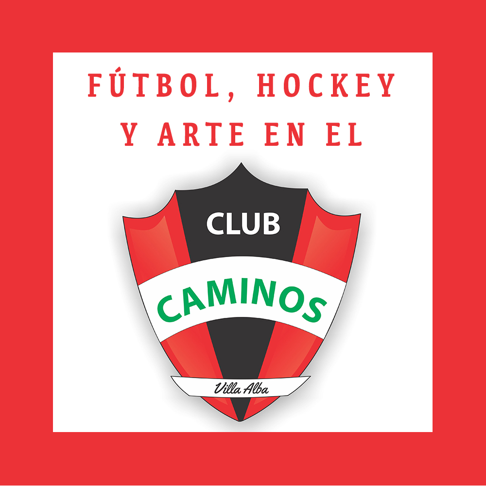 Fútbol, Hockey y Arte en el Club Caminos