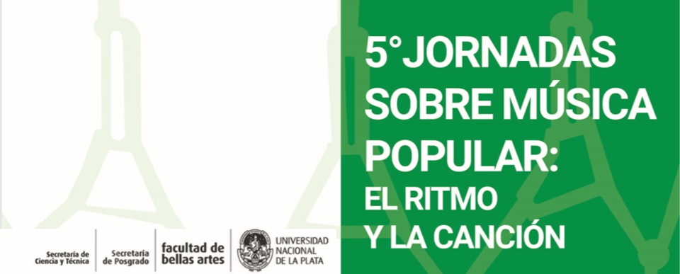 5tas Jornadas sobre Música Popular: el ritmo y la canción
