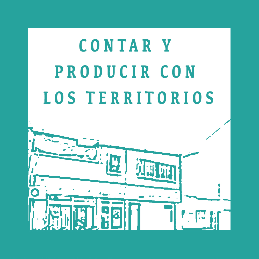 Contar y producir con los territorios