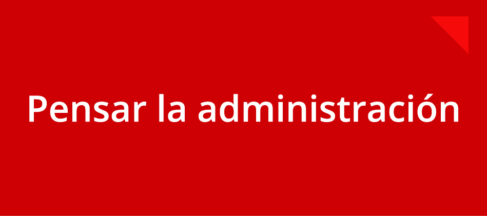 Pensar la administración 