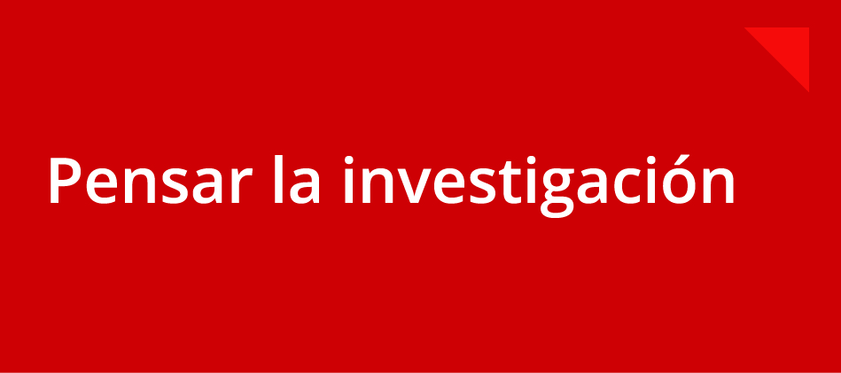 Pensar la Investigación 